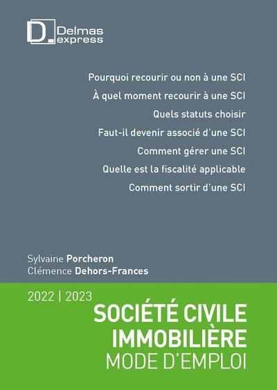 SOCIETE CIVILE IMMOBILIERE 2021/2022 - 3E ED. - MODE D'EMPLOI