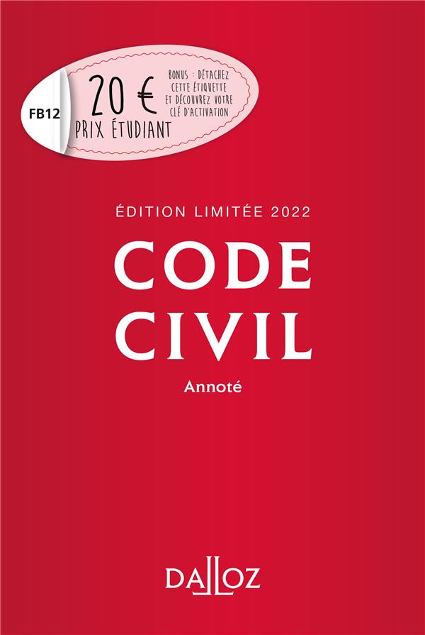 CODE CIVIL 2022 ANNOTE - EDITION LIMITEE