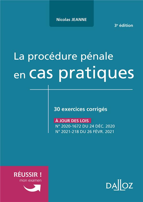LA PROCEDURE PENALE EN CAS PRATIQUES