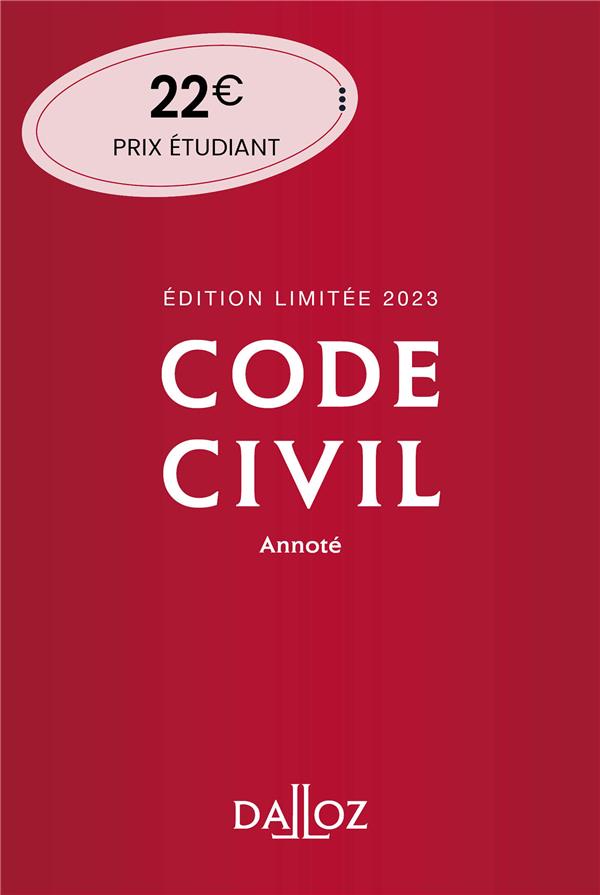 CODE CIVIL 2023 122ED EDITION LIMITEE - ANNOTE