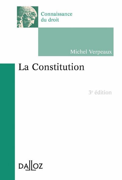 LA CONSTITUTION. 3E ED.