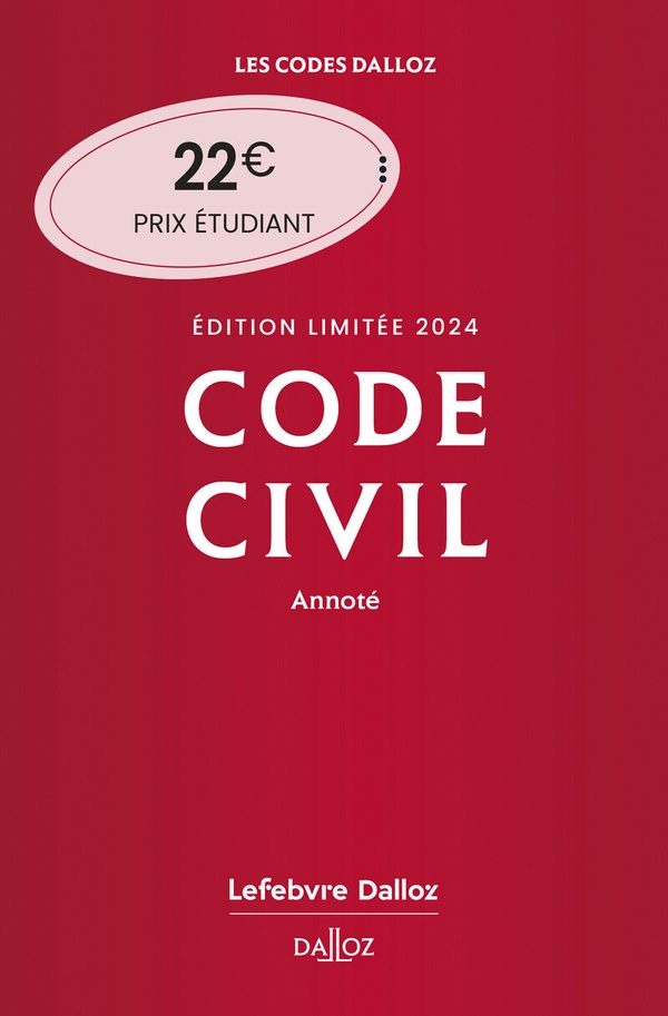 CODE CIVIL 2024 ANNOTE. EDITION LIMITEE. 123E ED.