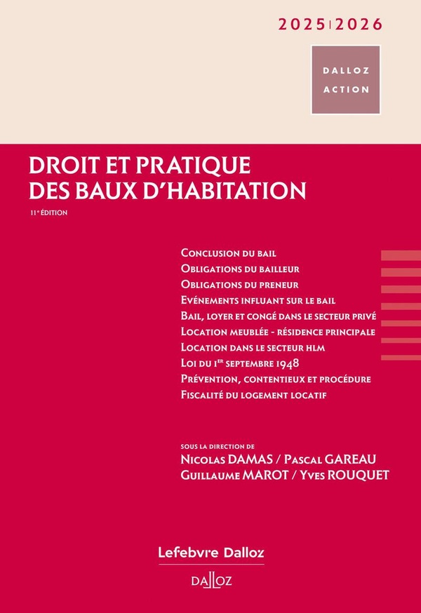 DROIT ET PRATIQUE DES BAUX D'HABITATION 2025/2026. 11E ED.