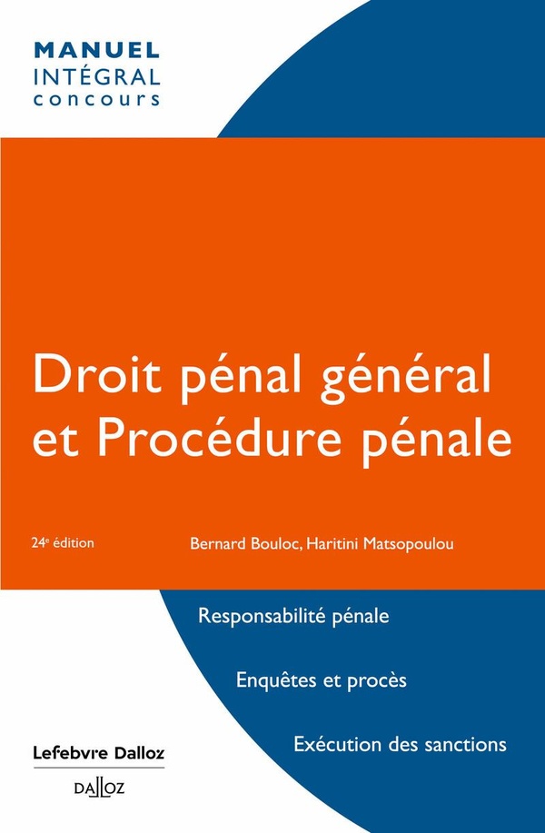 DROIT PENAL GENERAL ET PROCEDURE PENALE. 24E ED.