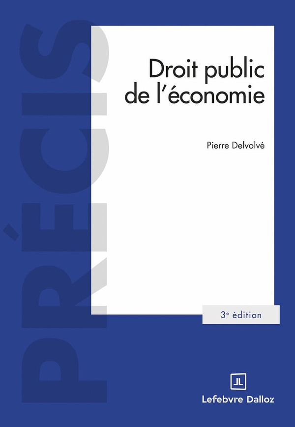 DROIT PUBLIC DE L'ECONOMIE. 3E ED.