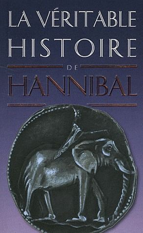 LA VERITABLE HISTOIRE D'HANNIBAL