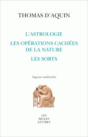 L'ASTROLOGIE, LES OPERATIONS CACHEES DE LA NATURE, LES SORTS