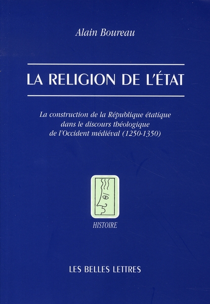 LA RELIGION DE L'ETAT - LA CONSTRUCTION DE LA REPUBLIQUE ETATIQUE DANS LE DISCOURS THEOLOGIQUE DE L'