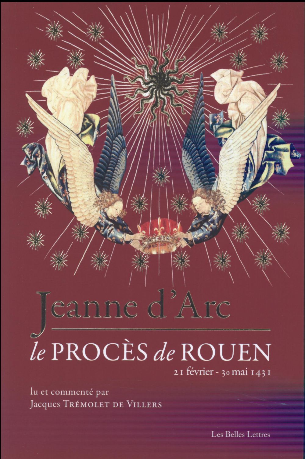JEANNE D'ARC - LE PROCES DE ROUEN (21 FEVRIER-30 MAI 1431)