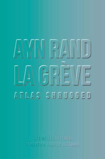 LA GREVE - ATLAS SHRUGGED [FORMAT POCHE]