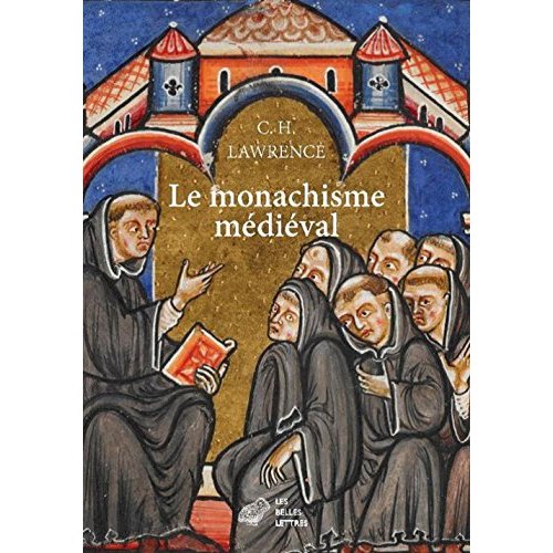 LE MONACHISME MEDIEVAL - FORMES DE VIE RELIGIEUSE EN EUROPE OCCIDENTALE AU MOYEN AGE - ILLUSTRATIONS