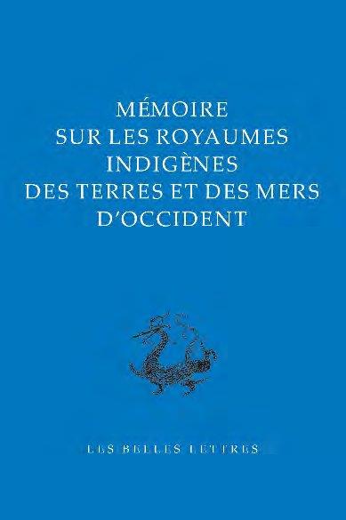 MEMOIRE SUR LES ROYAUMES INDIGENES DES TERRES ET DES MERS D OCCIDENT