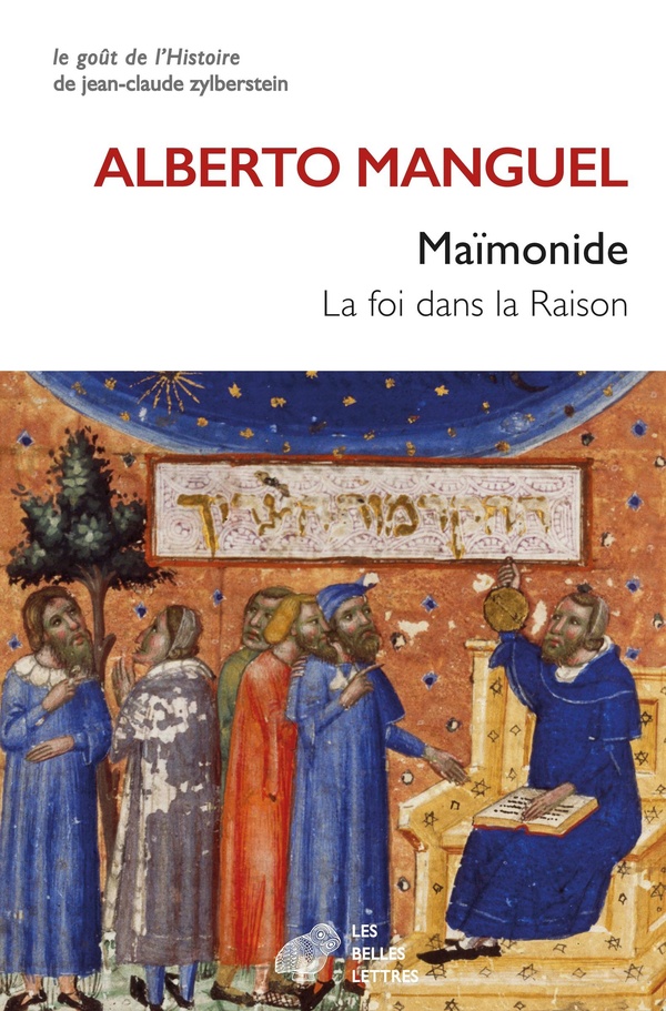 MAIMONIDE - LA FOI DANS LA RAISON