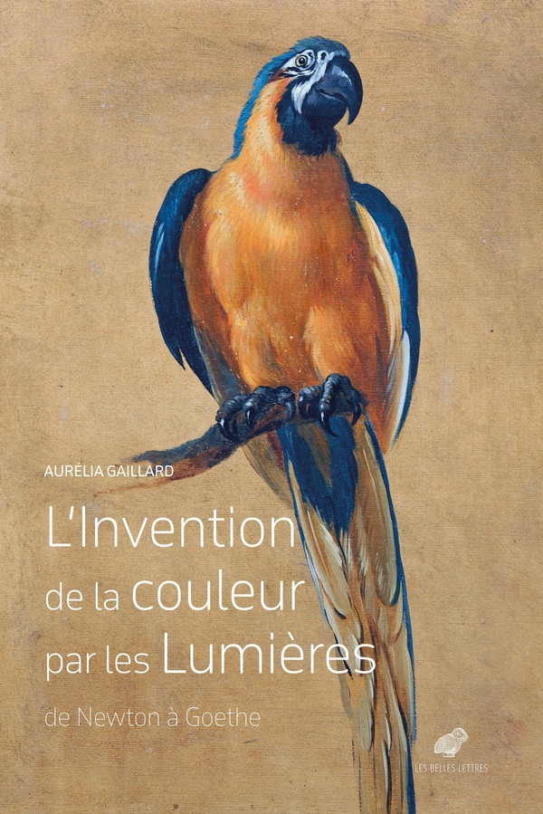 L'INVENTION DE LA COULEUR PAR LES LUMIERES - DE NEWTON A GOETHE - ILLUSTRATIONS, COULEUR