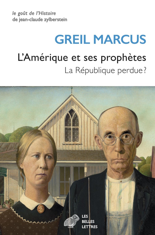 L'AMERIQUE ET SES PROPHETES - LA REPUBLIQUE PERDUE ?