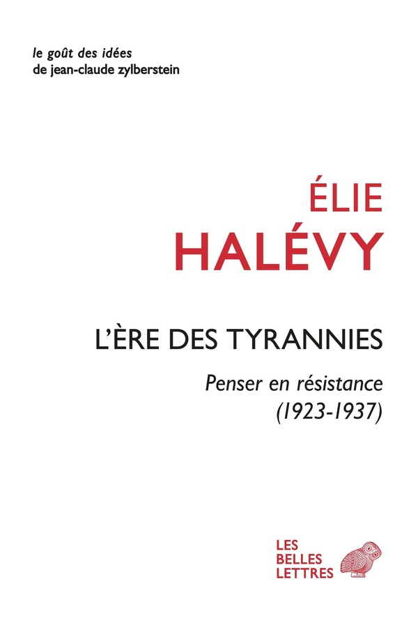 L'ERE DES TYRANNIES - PENSER EN RESISTANCE (1923-1937)