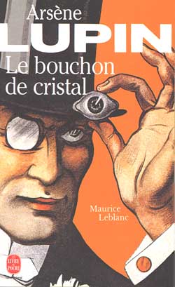 ARSENE LUPIN LE BOUCHON DE CRISTAL