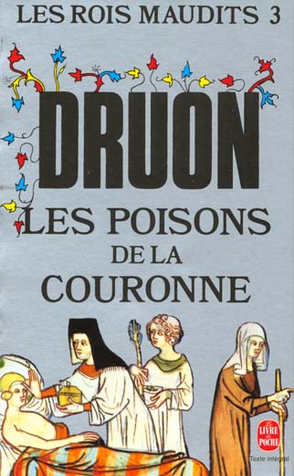 LES POISONS DE LA COURONNE (LES ROIS MAUDITS, TOME 3)