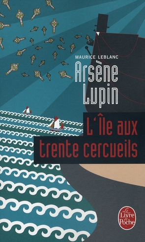 L'ILE AUX TRENTE CERCUEILS - ARSENE LUPIN