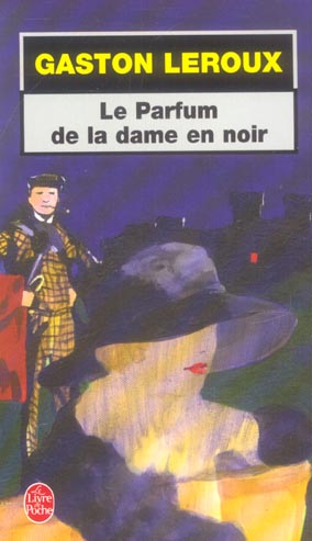 LE PARFUM DE LA DAME EN NOIR