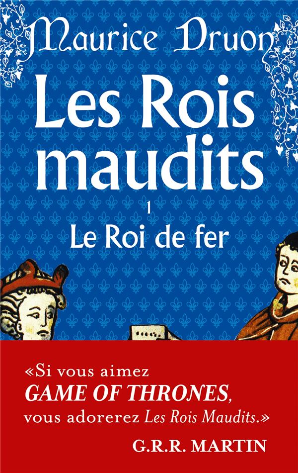LE ROI DE FER (LES ROIS MAUDITS, TOME 1)