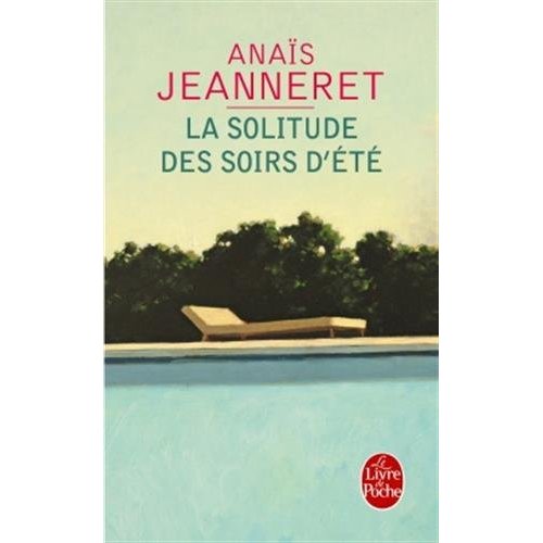 LA SOLITUDE DES SOIRS D'ETE