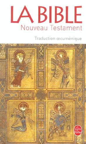 LA BIBLE - NOUVEAU TESTAMENT - TRADUCTION OECUMENIQUE