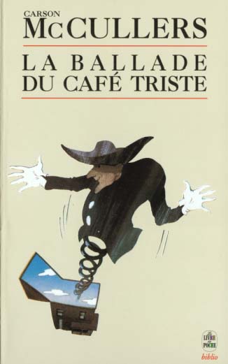LA BALLADE DU CAFE TRISTE