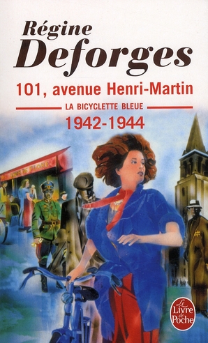 101, AVENUE HENRI-MARTIN (LA BICYCLETTE BLEUE, TOME 2) - LA BICYCLETTE BLEUE 1942-1944