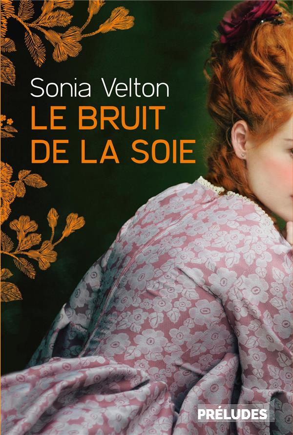 LE BRUIT DE LA SOIE