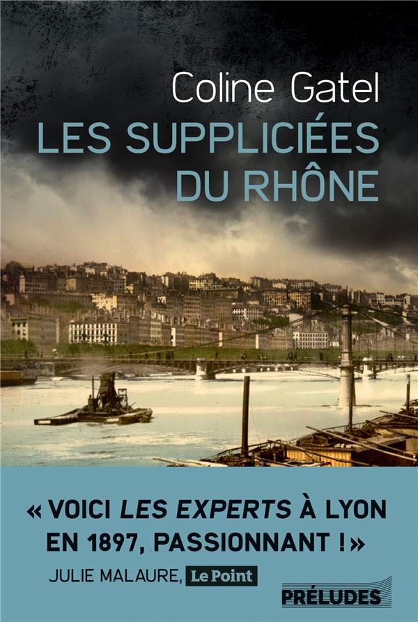 LES SUPPLICIEES DU RHONE