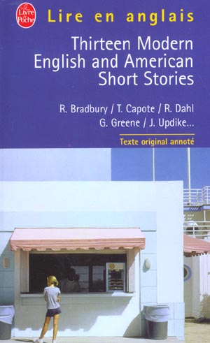 THIRTEEN MODERN ENGLISH AND AMERICAN SHORT STORIES