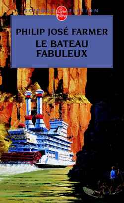 LE BATEAU FABULEUX (LE FLEUVE DE L'ETERNITE, TOME 2)