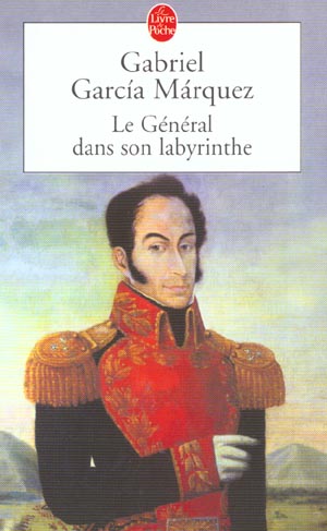 LE GENERAL DANS SON LABYRINTHE