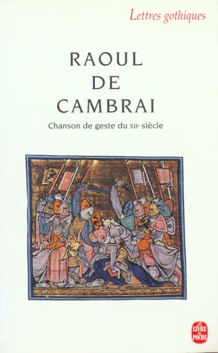 RAOUL DE CAMBRAI - CHANSON DE GESTE DU XIIE SIECLE
