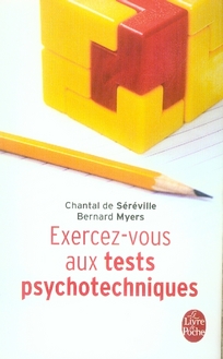 EXERCEZ-VOUS AUX TESTS PSYCHOTECHNIQUES