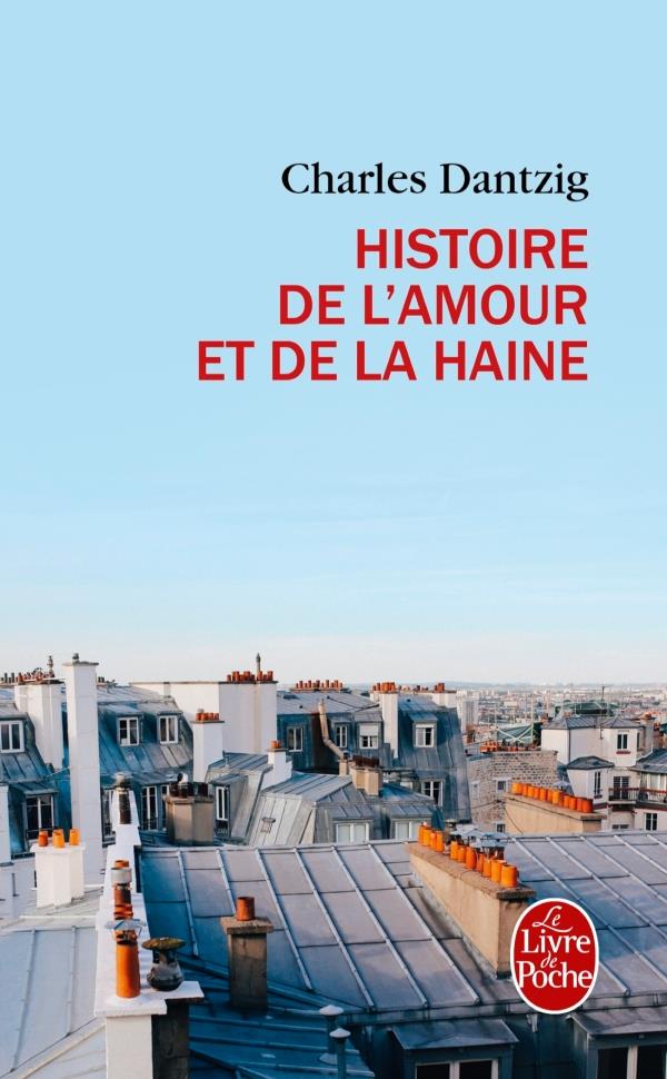 HISTOIRE DE L'AMOUR ET DE LA HAINE