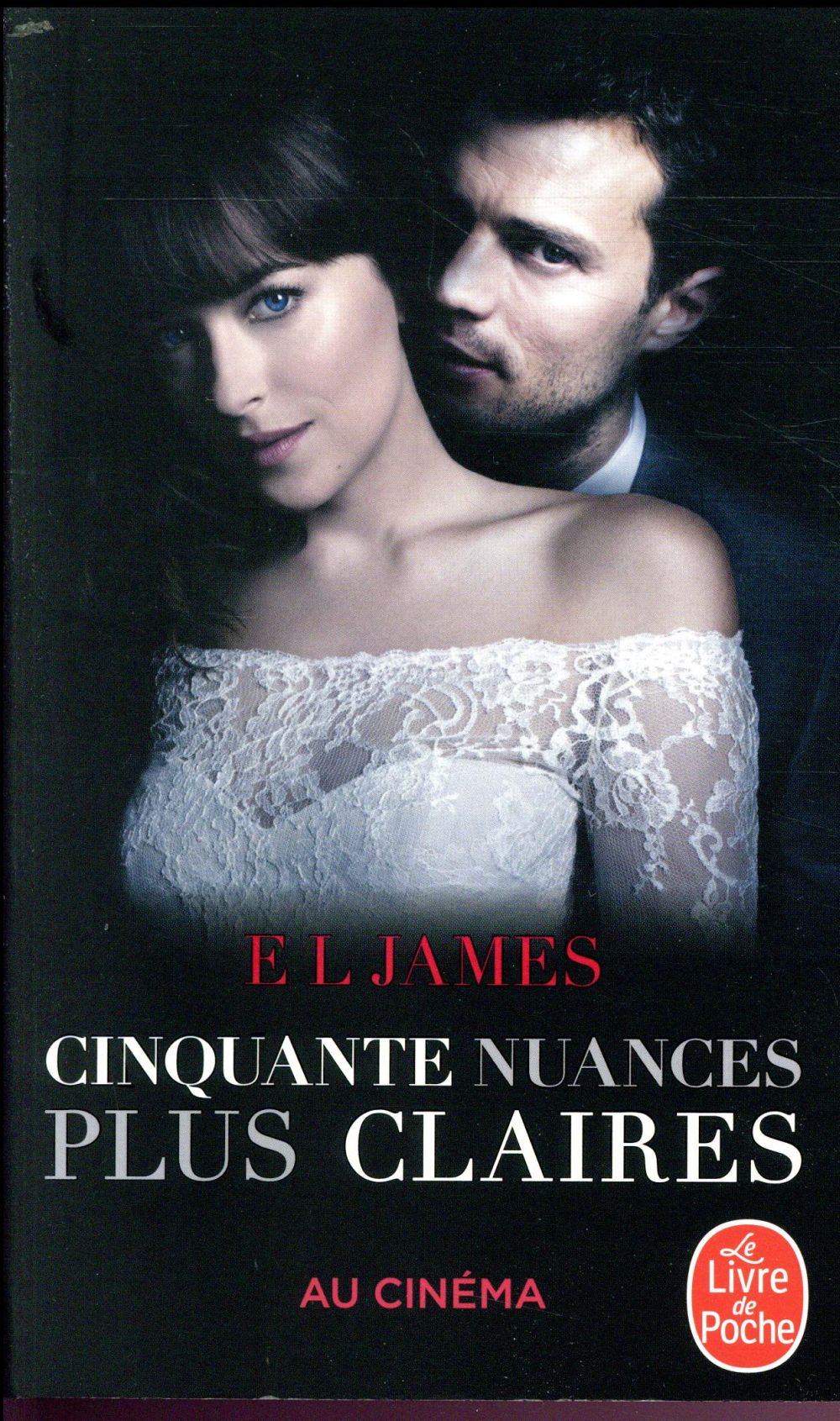 CINQUANTE NUANCES PLUS CLAIRES (CINQUANTE NUANCES, TOME 3) -EDITION FILM - LA TRILOGIE FIFTY SHADES