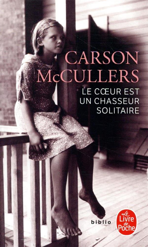 LE COEUR EST UN CHASSEUR SOLITAIRE (NOUVELLE TRADUCTION)