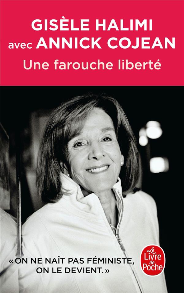 UNE FAROUCHE LIBERTE