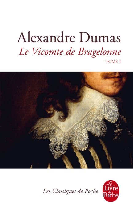 LE VICOMTE DE BRAGELONNE TOME 1