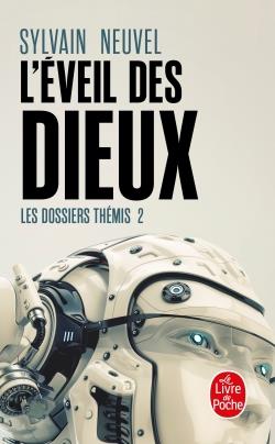 L'EVEIL DES DIEUX (LES DOSSIERS THEMIS, TOME 2)