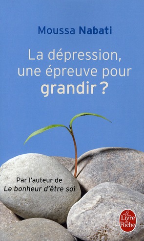 LA DEPRESSION, UNE EPREUVE POUR GRANDIR ?