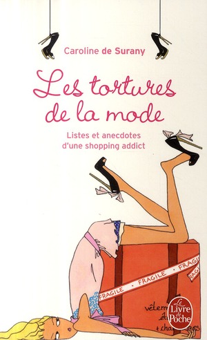 LES TORTURES DE LA MODE