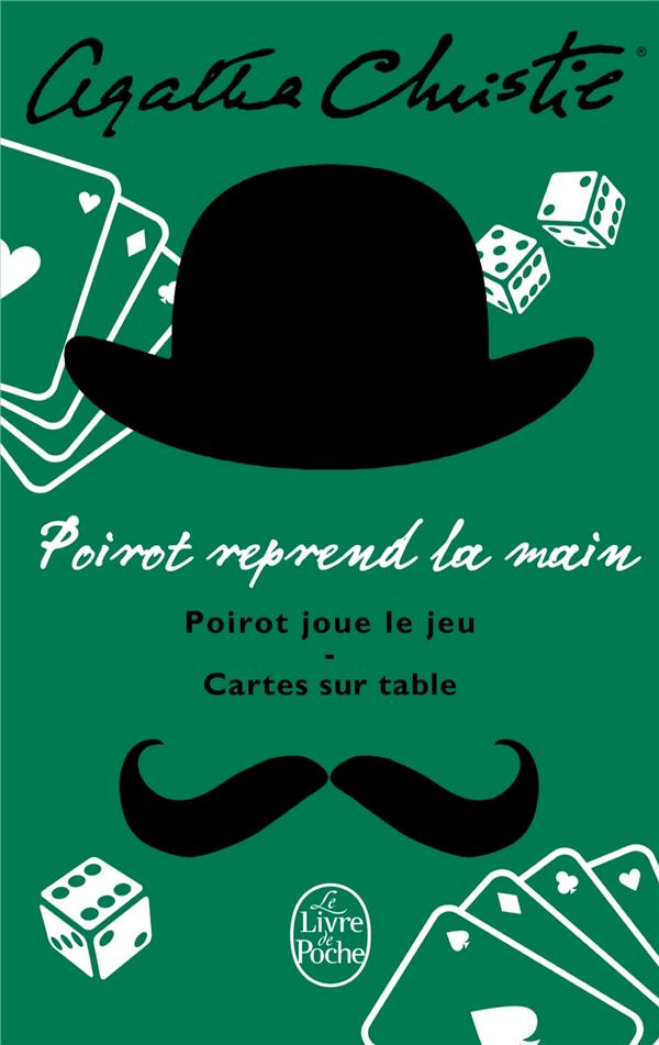 POIROT REPREND LA MAIN (POIROT JOUE LE JEU - CARTE SUR TABLE)