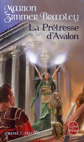 LA PRETRESSE D'AVALON (LE CYCLE D'AVALON, TOME 4)