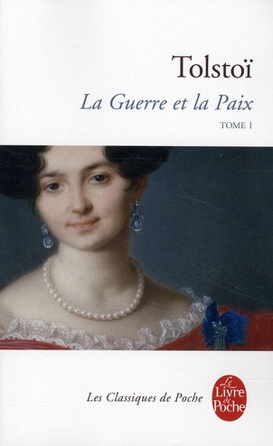 LA GUERRE ET LA PAIX (LA GUERRE ET LA PAIX, TOME 1)