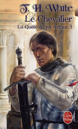 LE CHEVALIER (LA QUETE DU ROI ARTHUR, TOME 3)
