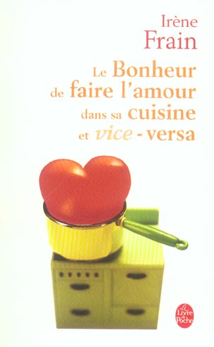 LE BONHEUR DE FAIRE L'AMOUR DANS SA CUISINE ET VICE VERSA