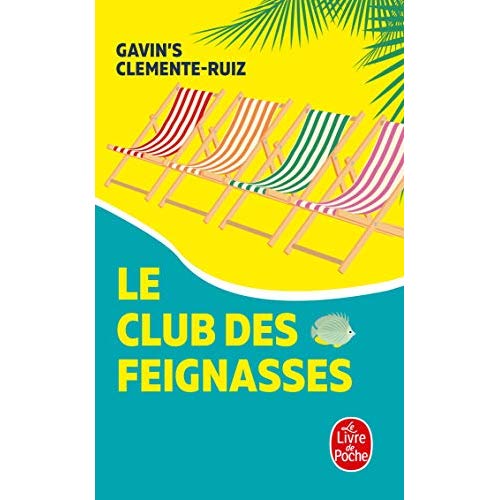 LE CLUB DES FEIGNASSES